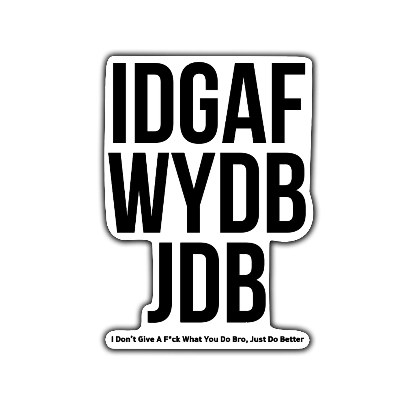 IDGAF Sticker