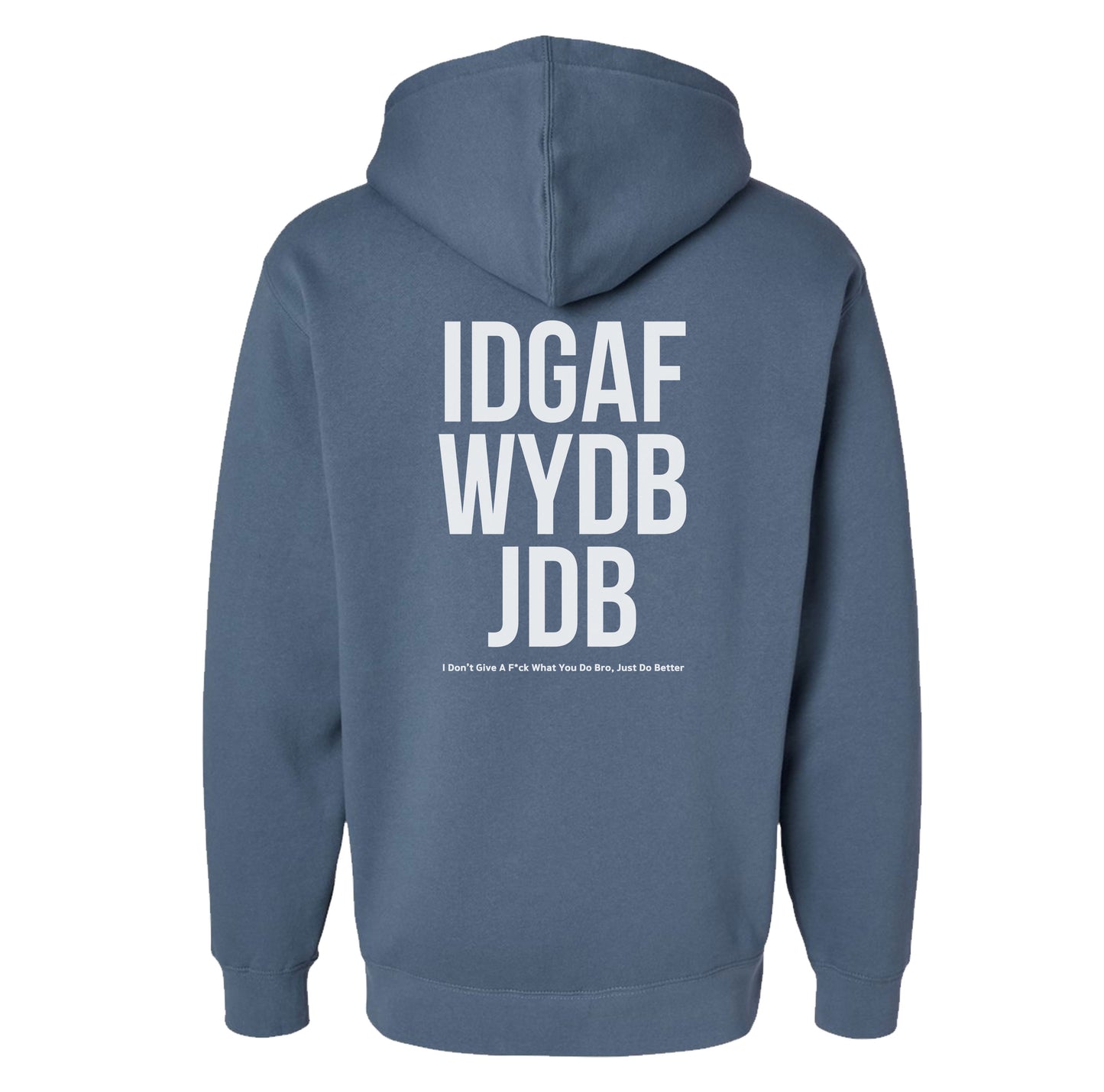 IDGAF Hoodie